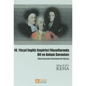 18. YÜZYIL İNGİLİZ EMPIRIST FİLOZOFLARINDA DIL VE ANLAM SORUNLARI - MINE KAYA KEHA
