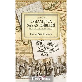 18.Yüzyıl Osmanlı'da Savaş Esirleri - Fatma Sel Turhan
