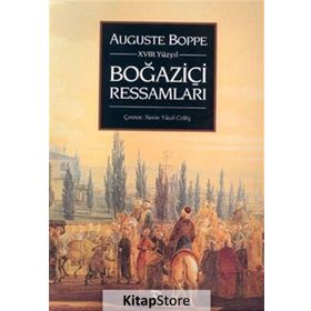 18. Yüzyılda Boğaziçi Ressamları - Auguste Boppe