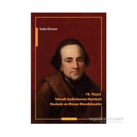 18. Yüzyılda Yahudi Aydınlanma Hareketi - Haskala ve Moses Mendelssohn - Seda Özmen