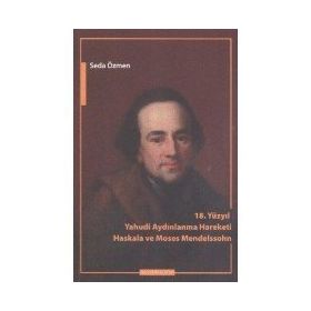 18. Yüzyılda Yahudi Aydınlanma Hareketi - Haskala ve Moses Mendelssohn - Seda Özmen