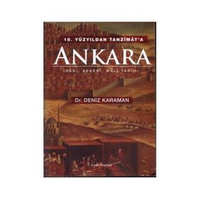 18. Yüzyıldan Tanzimat’a Ankara - Deniz Karaman