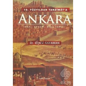 18. Yüzyıldan Tanzimat’a Ankara - Deniz Karaman