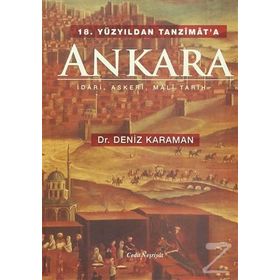 18. Yüzyıldan Tanzimat’a Ankara - Deniz Karaman
