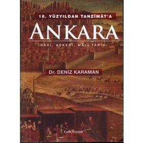 18. Yüzyıldan Tanzimat’a Ankara - Deniz Karaman