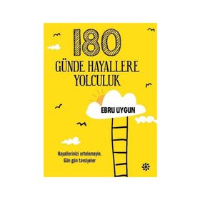 180 Günde Hayallere Yolculuk Ebru Uygun