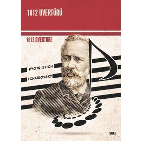 1812 Uvertürü - Pyotr Ilyich Tchaikovsky