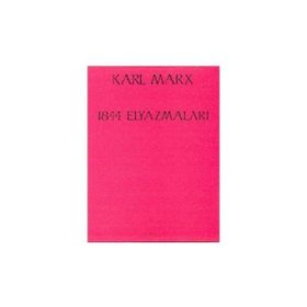 1844 EL YAZMALARI - KARL MARX