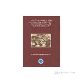 1844 Nüfus Sayımına Göre Deliorman ve Dobruca’nın Demografik, Sosyal ve Ekonomik Durumu - Halime Kozlubel Doğru