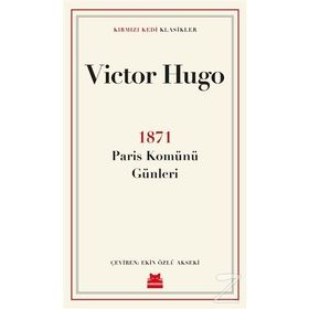 1871 Paris Komünü Günleri - Victor Hugo