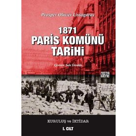 1871 Paris Komünü Tarihi 1. Cilt Kuruluş ve İktidar - Prosper Olivier Lissagaray