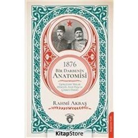 1876 Bir Darbenin Anatomisi - Rahmi Akbaş