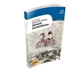1877-1878 Osmanlı-Rus Seferinde Osmanlı Kumandanları - Halil Rüştü