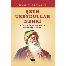 1880 ŞEYH UBEYDULLAH NEHRI KÜRT AYAKLANMASI - CELILE CELIL