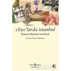 1890´LARDA İSTANBUL - F. MARION CRAFORD