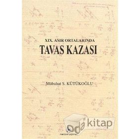 19. ASIR ORTALARINDA TAVAS KAZASI - MÜBAHAT S. KÜTÜKOĞLU