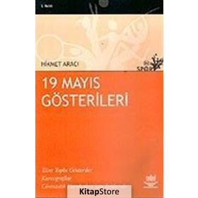 19 MAYIS GÖSTERİLERİ - HIKMET ARACI