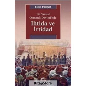 19.Yüzyıl Osmanlı Devletinde İhtida ve İrtibad - Selim Deringil
