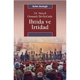 19.Yüzyıl Osmanlı Devletinde İhtida ve İrtibad - Selim Deringil