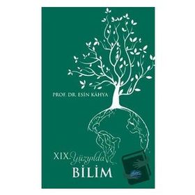 19. Yüzyılda Bilim - Esin Kahya
