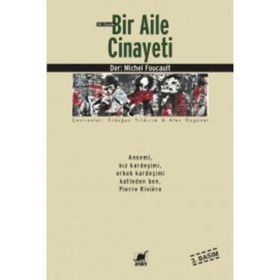 19. Yüzyılda Bir Aile Cinayeti - Michel Foucault