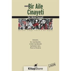 19. Yüzyılda Bir Aile Cinayeti - Michel Foucault