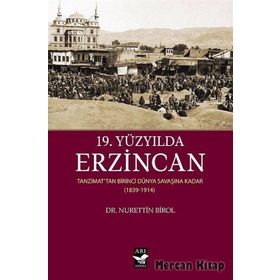 19. Yüzyılda Erzincan - Nurettin Birol