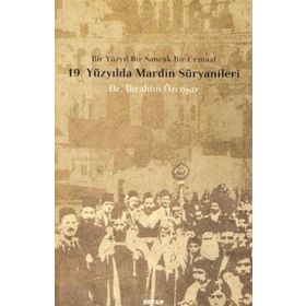 19. Yüzyılda Mardin Süryanileri - İbrahim Özcoşar