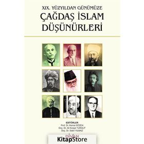 19. Yüzyıldan Günümüze Çağdaş İslam Düşünürleri - Kollektif