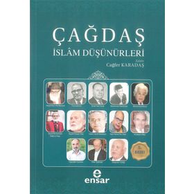 19. Yüzyıldan Günümüze Çağdaş İslam Düşünürleri - Kollektif