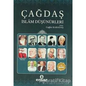 19. Yüzyıldan Günümüze Çağdaş İslam Düşünürleri - Kollektif