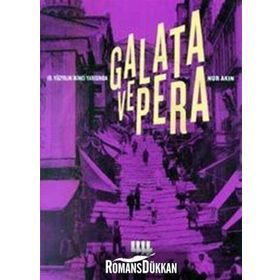 19. YÜZYILIN İKİNCİ YARISINDA GALATA VE PERA - NUR AKIN