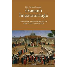 19.Yüzyılın Sonunda Osmanlı İmparatorluğu - Jean Henri Abdolonyme Ubicini