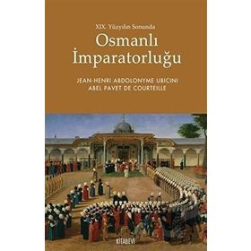 19.Yüzyılın Sonunda Osmanlı İmparatorluğu - Jean Henri Abdolonyme Ubicini