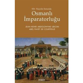 19.Yüzyılın Sonunda Osmanlı İmparatorluğu - Jean Henri Abdolonyme Ubicini