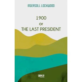 1900 or The Last President Gece Kitaplığı