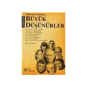 1900DEN GÜNÜMÜZE BÜYÜK DÜŞÜNÜRLER - KOLEKTIF