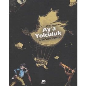 1900’den Önce Aya Yolculuk A. de Ville d'Avray