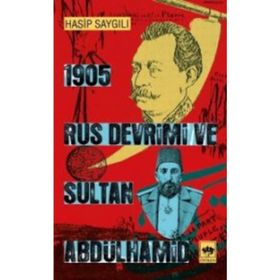 1905 Rus Devrimi ve Sultan Abdülhamid - Hasip Saygılı