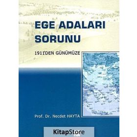 1911'den Günümüze Ege Adaları Sorunu - Necdet Hayta
