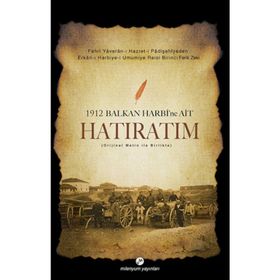 1912 Balkan Harbine Ait Hatıratım - Zeki Paşa