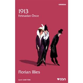 1913 Fırtınadan Önce - Florian İllies