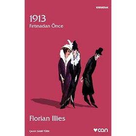 1913 Fırtınadan Önce - Florian İllies