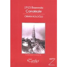1915 Basınında Çanakkale - Orhan Koloğlu