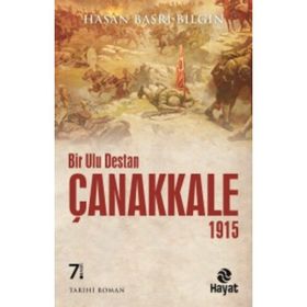 1915 Çanakkale Bir Ulu Destanı - Hasan Basri Bilgin