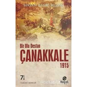 1915 Çanakkale Bir Ulu Destanı - Hasan Basri Bilgin
