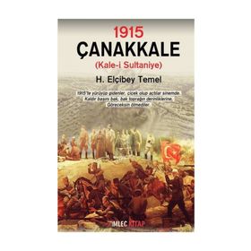 1915 Çanakkale - H. Elçibey Temel