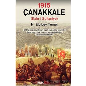 1915 Çanakkale - H. Elçibey Temel