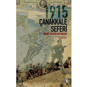 1915 Çanakkale Seferi - Henry Woodd Nevinson