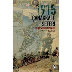 1915 Çanakkale Seferi - Henry Woodd Nevinson